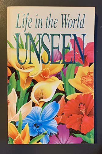 Life in the World Unseen