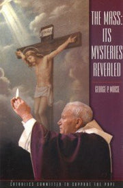 The Mass: Its mysteries revealed