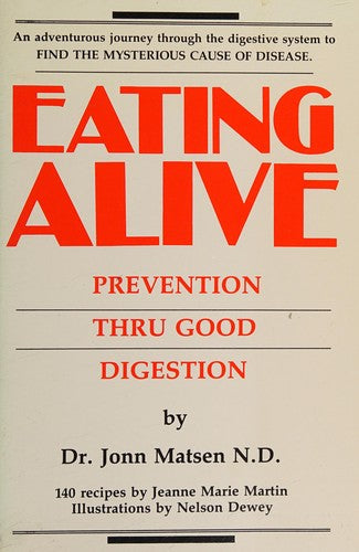 Eating Alive: Prevention Thru Good Digestion