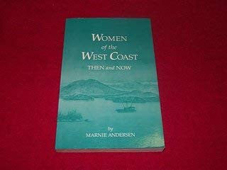 Women of the West Coast - Then and Now