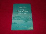 Women of the West Coast - Then and Now