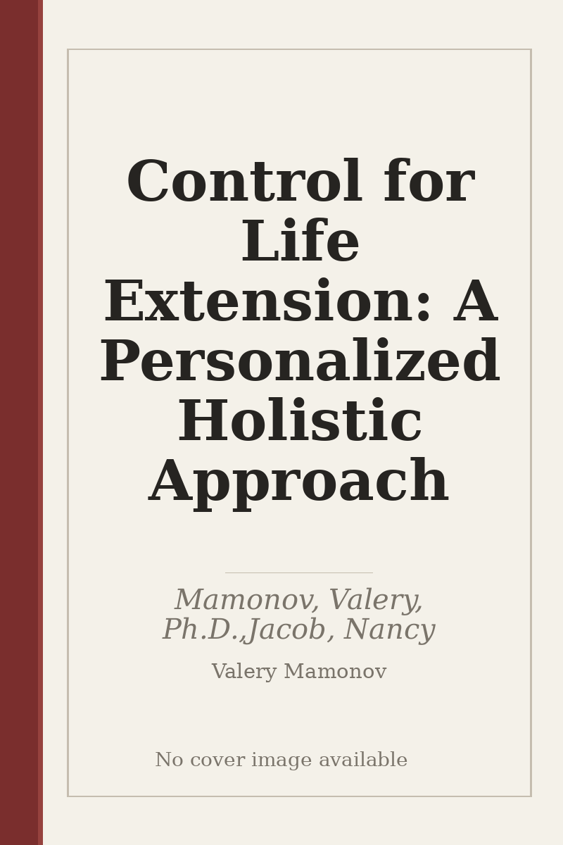 Control for Life Extension: A Personalized Holistic Approach - no cover image available