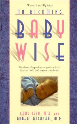 Babywise: From Birth to 8 Months