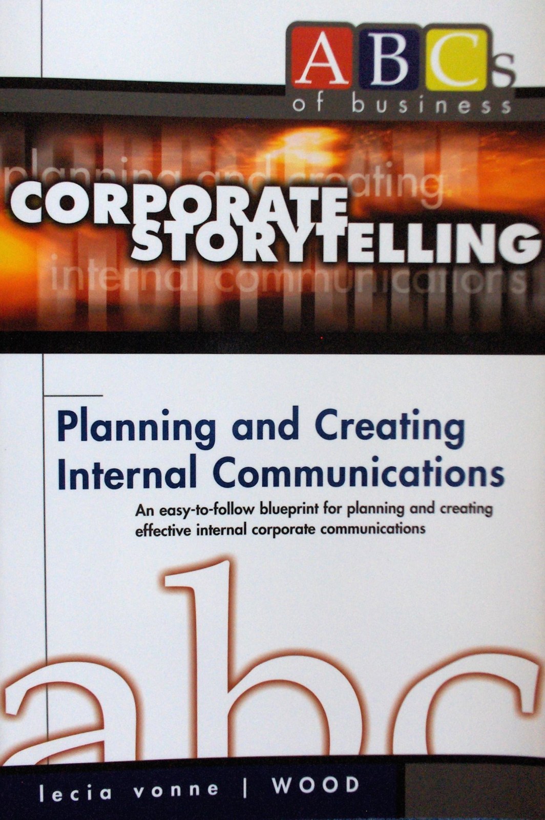 Corporate Storytelling: Planning and Creating Internal Communications