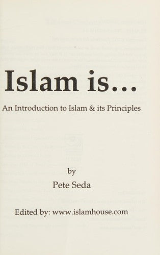 Islam is.... (An introduction to Islam & its Principles)