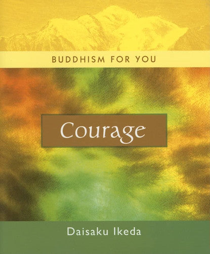 Courage (Buddhism for You) (Buddhism For You series)