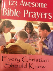 Title: 123 Awesome Bible Prayers Every Christian Should K