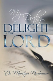 My Daily Delight in the Lord