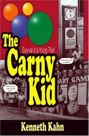 The Carny Kid: Survival of a Young Thief