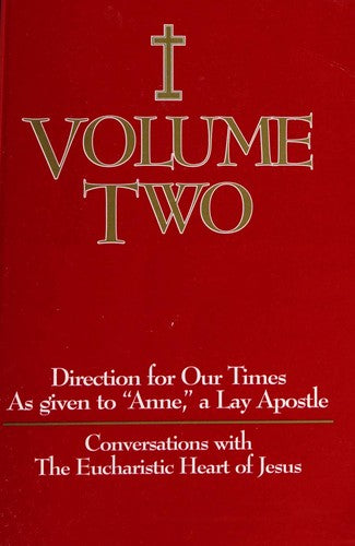 Direction for Our Times, Vol. 2: Conversations with the Eucharistic Heart of Jesus