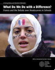 What Do We Do with a Difference?: France and the Debate Over Headscarves in Schools