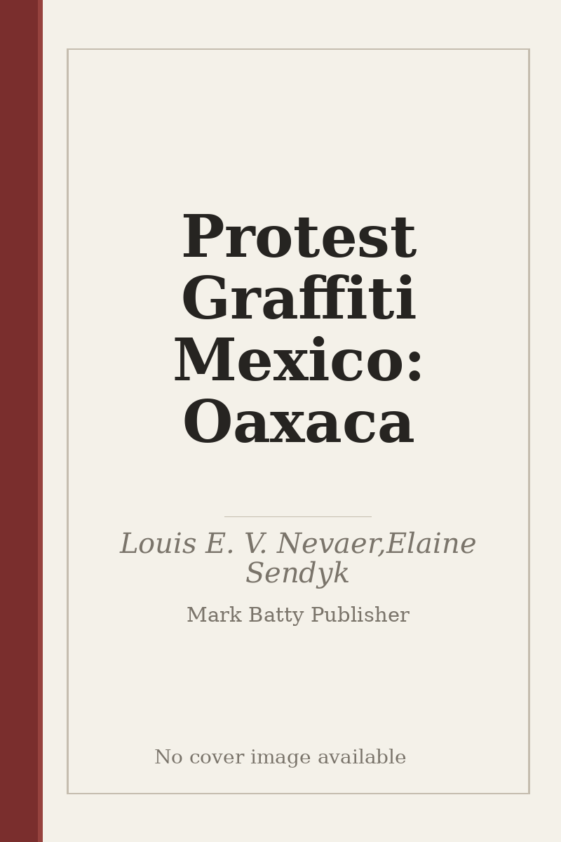 Protest Graffiti Mexico: Oaxaca - no cover image available