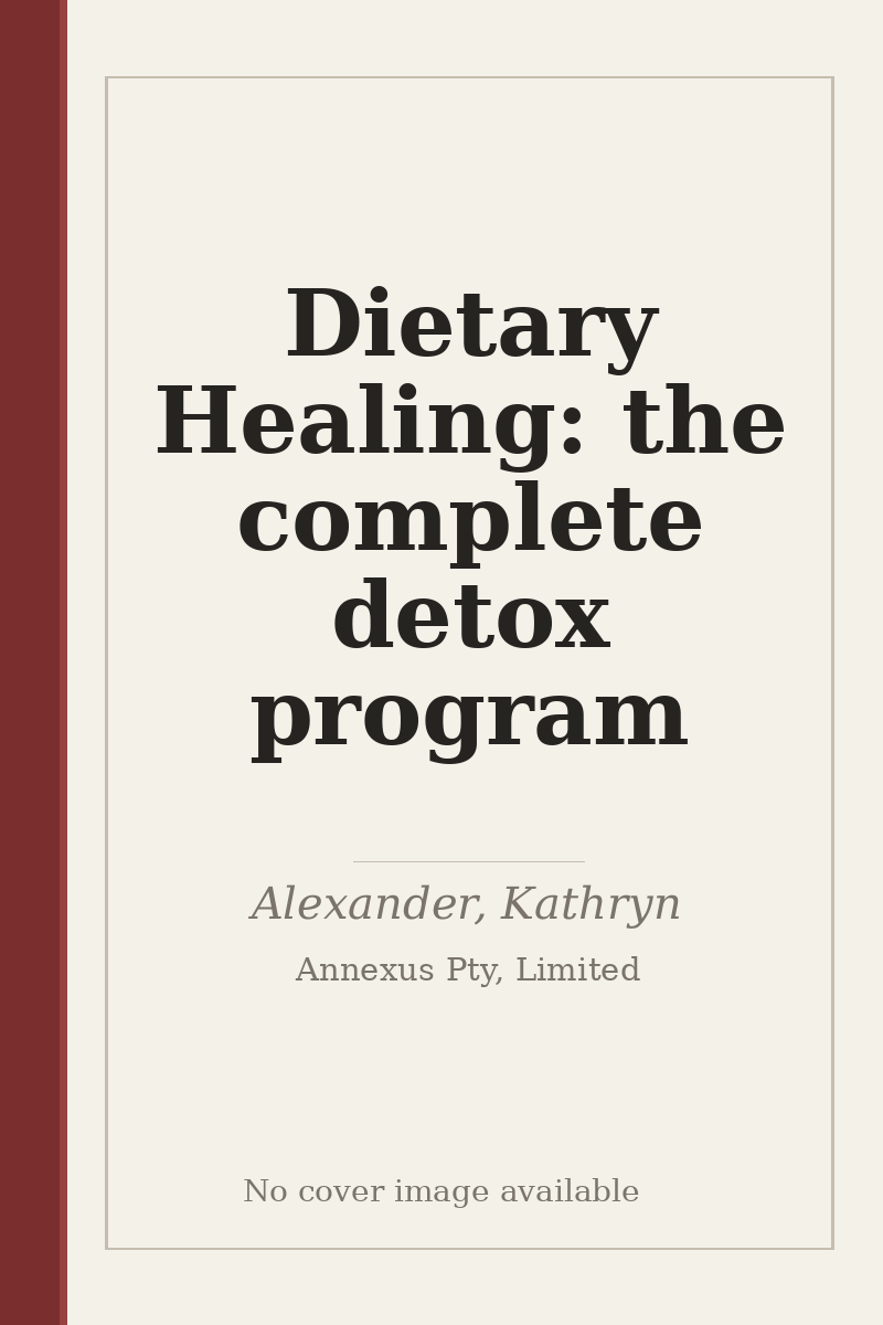 Dietary Healing: the complete detox program - no cover image available
