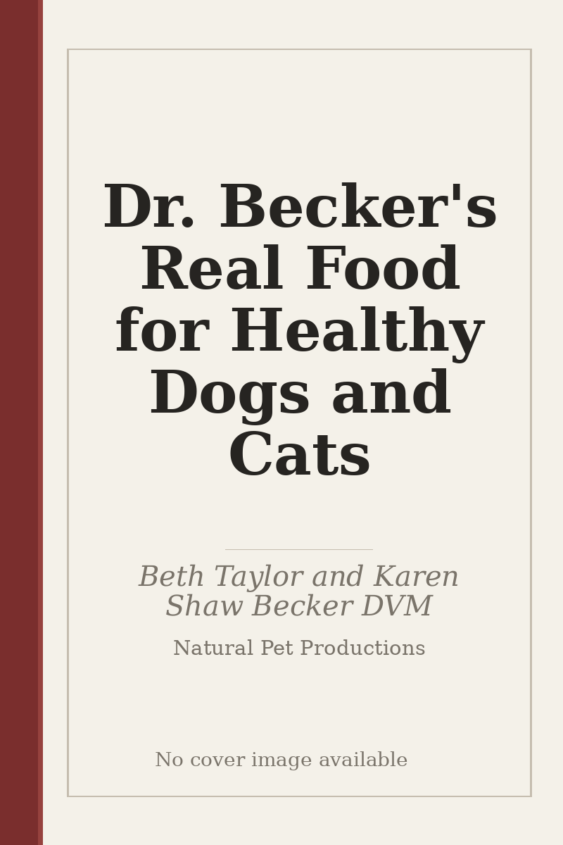 Dr. Becker's Real Food for Healthy Dogs and Cats - no cover image available
