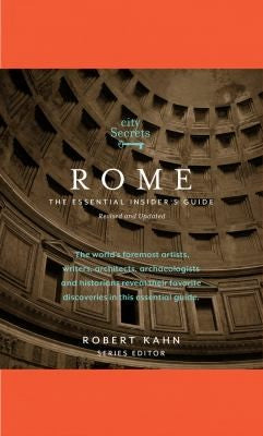 City Secrets: Rome: The Essential Insider's Guide, Revised and Updated: 1