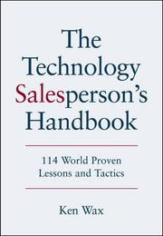 The Technology Salesperson's Handbook: 114 World Proven Lessons and Tactics