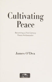 Cultivating Peace: Becoming a 21st-Century Peace Ambassador