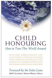 Child Honouring: How to Turn This World Around