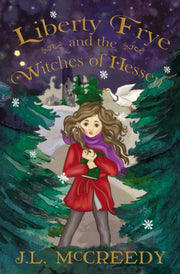Liberty Frye and the Witches of Hessen: 1