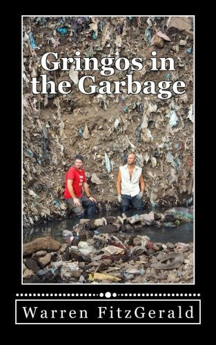 Gringos In The Garbage