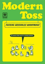 Modern Toss: Fucking Arseholes Anonymous: Issue 9 (Modern Toss Comics)