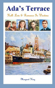 Ada's Terrace: Hull: Love and Romance in Wartime
