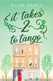 It Takes 2 to Tango: (Living Apart Together Book 2)