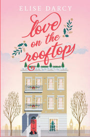 Love on the Rooftop: (Living Apart Together Book 4)