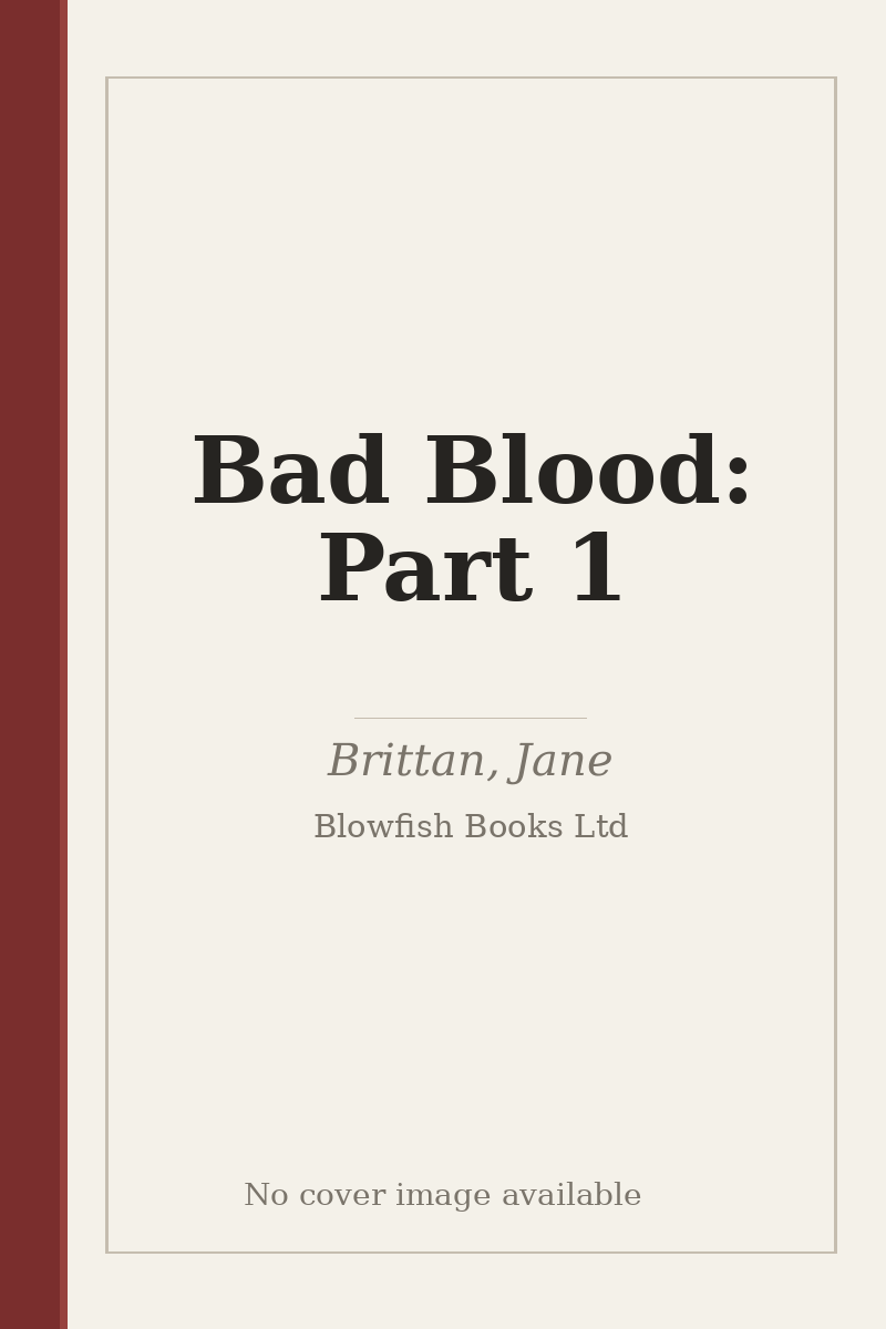 Bad Blood: Part 1 - no cover image available