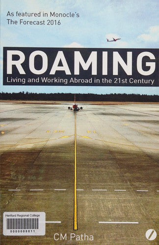 Roaming: Living and Working Abroad in the 21st Century