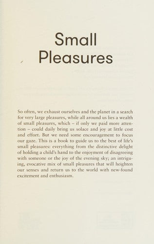 Small Pleasures (School of Life Library): What makes life truly valuable