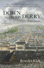 Down Then By Derry: Three Stories
