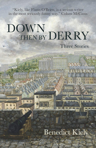 Down Then By Derry: Three Stories