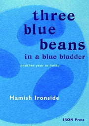 Three Blue Beans: Another Year in Haiku: A Year in Haiku