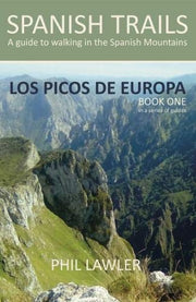 Spanish Trails, Book 1,Los Picos de Europa: Book one