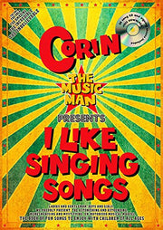 Corin The Music Man Presents I Like Singing Songs