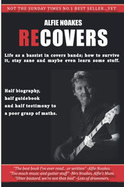 RECOVERS: Life as a bassist in covers bands, how to survive it, stay sane and maybe even learn some stuff