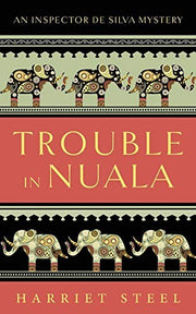 Trouble in Nuala: 1 (The Inspector de Silva Mysteries)