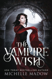 The Vampire Wish (Dark World: The Vampire Wish)