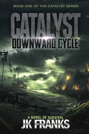Catalyst : Downward Cycle: Volume 1