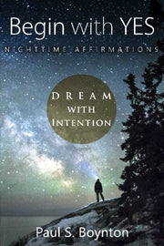 Begin with Yes - Nighttime Affirmations