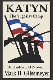 KATYN: The Yugoslav Camp