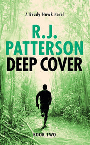 Deep Cover: Volume 2 (A Brady Hawk Novel)
