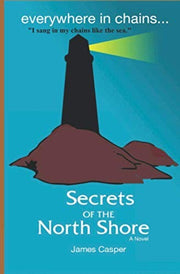 Everywhere in Chains: Secrets of the North Shore