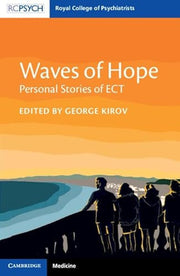 Waves of Hope: Personal Stories of ECT