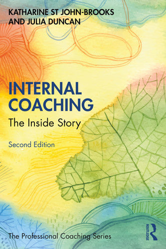 Internal Coaching: The Inside Story (The Professional Coaching Series)