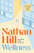 Wellness: a thought-provoking story of a modern marriage, from the bestselling author of The Nix
