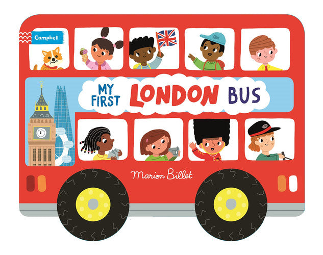 Whizzy Wheels: My First London Bus: Novelty Book with four moving wheels! (Campbell London, 1)