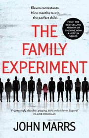 The Family Experiment: A dark, twisty, near-future page turner from the 'master of the speculative thriller'