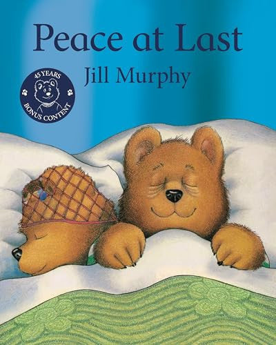 Peace at Last 45th Anniversary Edition: Celebrating 45 years of this bedtime family-favourite: 6 (A Bear Family Book, 6)